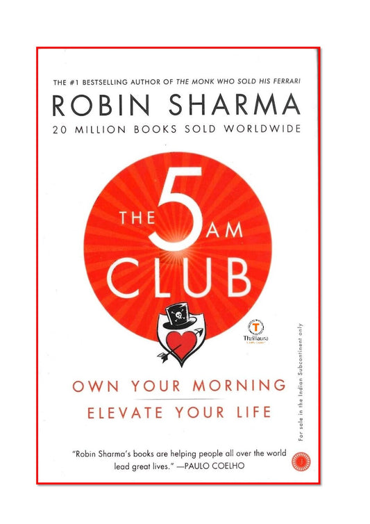 The 5 AM Club Author: Robin Sharma